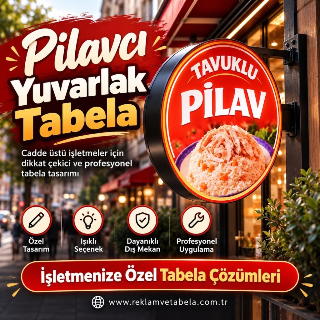 Pilavcı, tavuklu pilavcı ve hızlı yemek işletmeleri için dikkat çekici bir dış cephe çözümü: yuvarlak tabela.